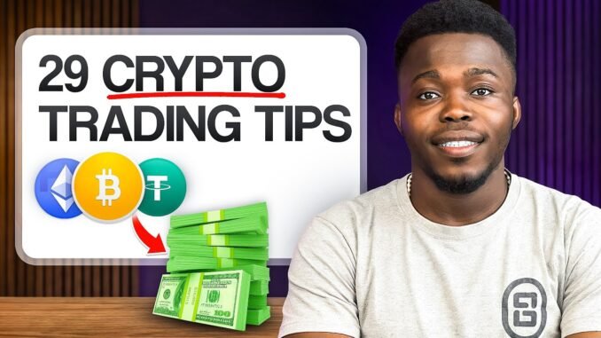 29 Crypto Trading Tips You Must Know As A Beginner