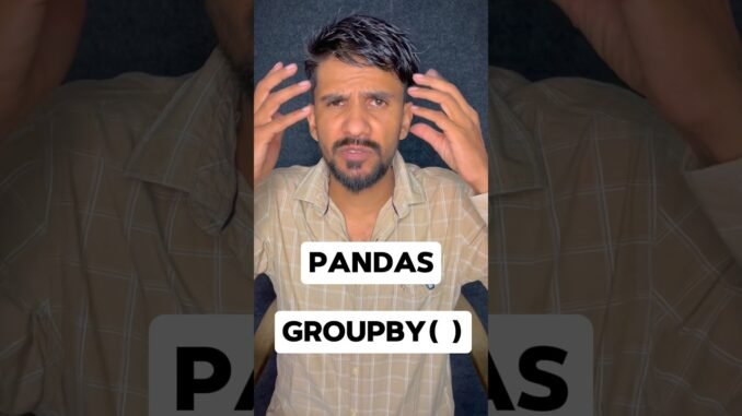 90% Beginners GroupBy se darte hain 😳 Pandas ka sabse powerful function in 30 sec#coding #ai #ml