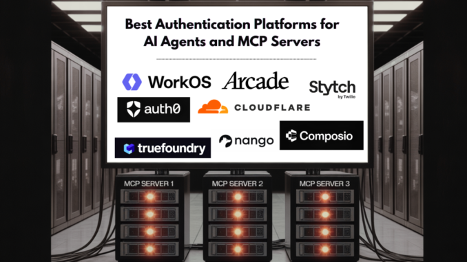 Best Authentication Platforms for AI Agents and MCP Servers in 2026