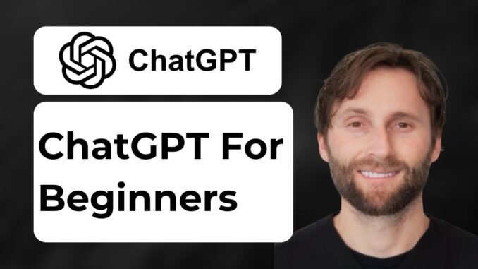 How to Use ChatGPT AI for Beginners [2026 Guide]