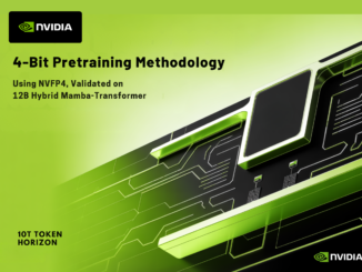 NVIDIA Introduces a 4-Bit Pretraining Methodology Using NVFP4, Validated on a 12B Hybrid Mamba-Transformer at 10T Token Horizon