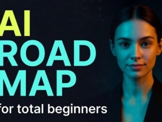 The Complete AI Roadmap for Beginners - Everything You Need to Know to Get Started
