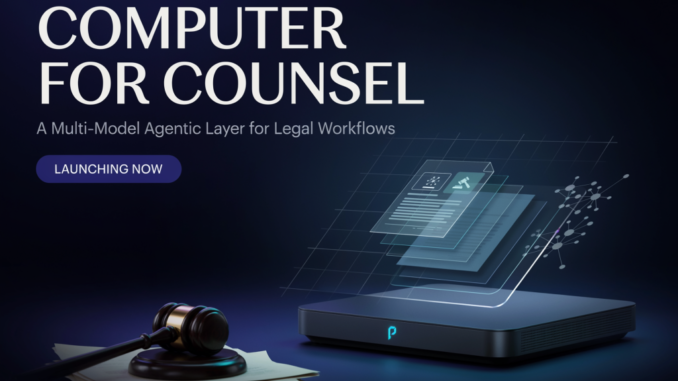 Perplexity Launches Computer for Counsel: A Multi-Model Agentic Layer for Legal Workflows